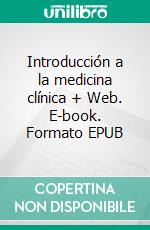 Introducción a la medicina clínica + Web. E-book. Formato EPUB ebook