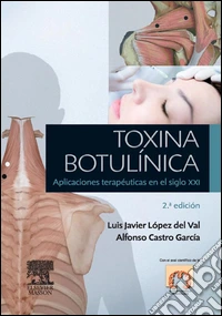 Toxina botulínicaAplicaciones terapéuticas en el siglo XXI. E-book. Formato EPUB ebook