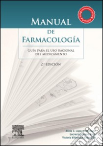 Manual de FarmacologíaGuía para el uso racional del medicamento. E-book. Formato EPUB ebook di Alicia López Castellano