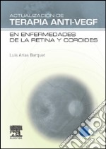 Actualización de Terapia Anti-VEGF en enfermedades de la retina y coroides. E-book. Formato EPUB ebook