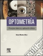 Optometría. Principios básicos y aplicación clínica + StudentConsult en español. E-book. Formato EPUB