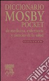 Diccionario Mosby Pocket de medicina, enfermería y ciencias de la salud. E-book. Formato EPUB ebook