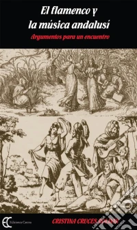 El flamenco y la música andalusí. E-book. Formato EPUB ebook