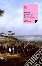 Episodios nacionales II. Los cien mil hijos de san Luis. E-book. Formato EPUB ebook