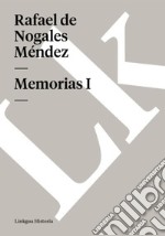 Memorias I. E-book. Formato EPUB ebook