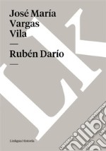 Rubén Darío. E-book. Formato EPUB ebook