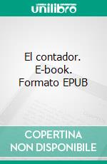 El contador. E-book. Formato EPUB ebook