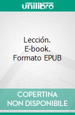 Lección. E-book. Formato EPUB ebook di Emilia Pardo Bazán