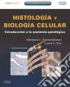 Histología y biología celular + Student Consult: Introducción a la anatomía patológica. E-book. Formato EPUB ebook