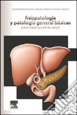 Fisiopatología y patología general básicas para ciencias de la salud + Studentconsult en español. E-book. Formato EPUB ebook