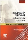 Reeducación funcional en la enfermedad de ParkinsonUna introducción a las terapias de apoyo. E-book. Formato EPUB ebook