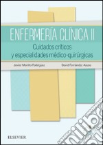 Enfermería clínica IICuidados críticos y especialidades médico-quirúrgicas. E-book. Formato EPUB ebook