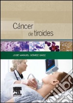 Cáncer de tiroidesPresente y futuro. E-book. Formato EPUB