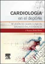 Cardiología en el deporteRevisión de casos clínicos basados en la evidencia. E-book. Formato EPUB ebook