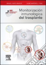 Monitorización inmunológica del trasplanteSociedad Española de Inmunología. E-book. Formato EPUB ebook