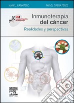 Inmunoterapia del cáncer. Realidades y perspectivasSociedad Española de Inmunología. E-book. Formato EPUB ebook