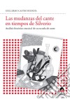 Las mudanzas del cante en tiempo de silverio. E-book. Formato EPUB ebook di Guillermo Castro Buendía