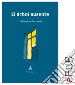 El árbol ausenteNarrativa. E-book. Formato EPUB ebook