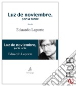 Luz de noviembre, por la tardeNarrativa autobiográfica. E-book. Formato EPUB ebook