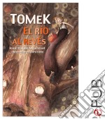 Tomek, el río al revésRelato de iniciación ilustrado. E-book. Formato EPUB ebook