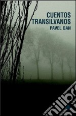 Cuentos transilvanos. E-book. Formato PDF ebook