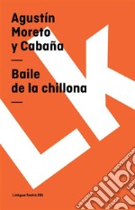 Baile de la chillona. E-book. Formato EPUB ebook