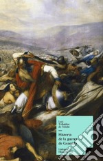 Historia de la guerra de Granada. E-book. Formato EPUB ebook