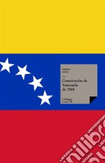 Constitución de Venezuela de 1961. E-book. Formato EPUB ebook