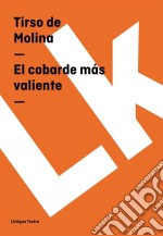 El cobarde más valiente. E-book. Formato EPUB ebook