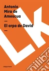 El arpa de David. E-book. Formato EPUB ebook