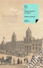 Historia general de Chile I. E-book. Formato EPUB ebook