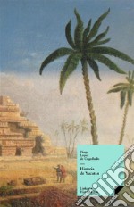 Historia de Yucatán. E-book. Formato EPUB ebook