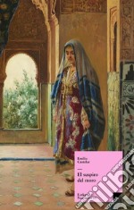 El suspiro del moro. Leyendas tradiciones, historias referentes a la conquista de Granada. E-book. Formato EPUB ebook