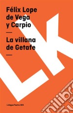 La villana de Getafe. E-book. Formato EPUB ebook