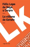 La villana de Getafe. E-book. Formato EPUB ebook