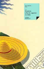 Memoria sobre la vagancia en Cuba. E-book. Formato EPUB ebook