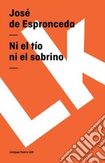 Ni el tío ni el sobrino. E-book. Formato EPUB