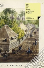 Cómo se gobierna Filipinas. E-book. Formato EPUB ebook