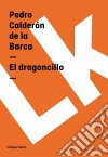 El dragoncillo. E-book. Formato EPUB ebook