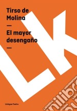 El mayor desengaño. E-book. Formato EPUB ebook