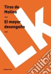 El mayor desengaño. E-book. Formato EPUB ebook