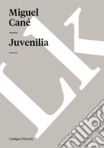 Juvenilia. E-book. Formato EPUB ebook