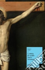 La Biblia del pueblo. Nuevo testamento. E-book. Formato EPUB ebook