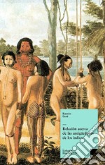 Relación acerca de las antigüedades de los indios. E-book. Formato EPUB ebook