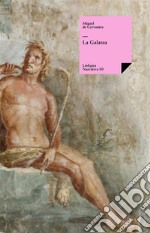 La Galatea. E-book. Formato EPUB ebook