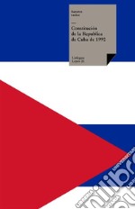 Constitución de la República de Cuba de 1992. E-book. Formato EPUB ebook