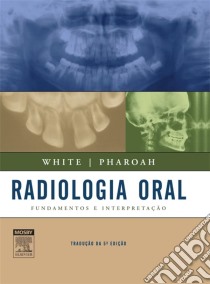 Radiologia Oral. E-book. Formato EPUB ebook di Stuart White