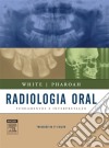 Radiologia Oral. E-book. Formato EPUB ebook di Stuart White