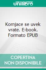 Kornjace se uvek vrate. E-book. Formato EPUB ebook di Enco Ðanmarija Napolilo