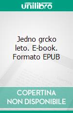 Jedno grcko leto. E-book. Formato EPUB ebook